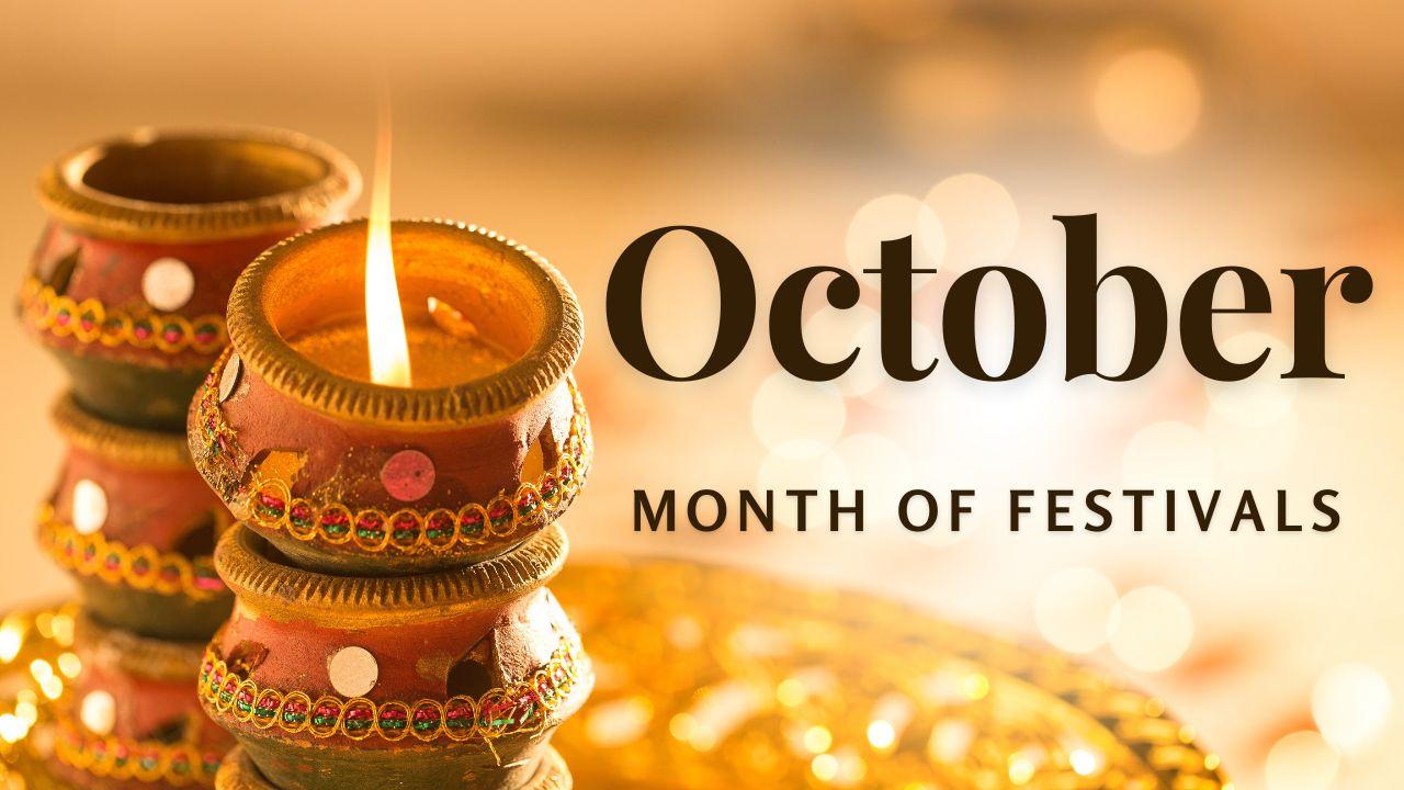 October Festivals: नवरात्रि, दशहरा और दीपावली, हर तरफ रहेगा उत्सव का माहौल